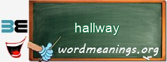 WordMeaning blackboard for hallway